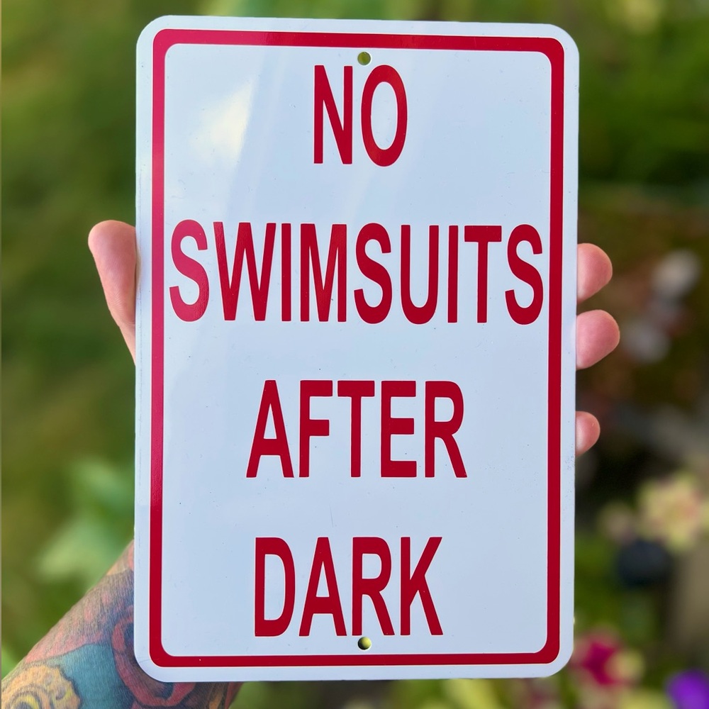 No Swimsuits After Dark Hot Tub Metal Sign 6”x9”